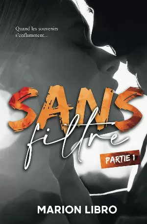 Sans filtre, Partie 1